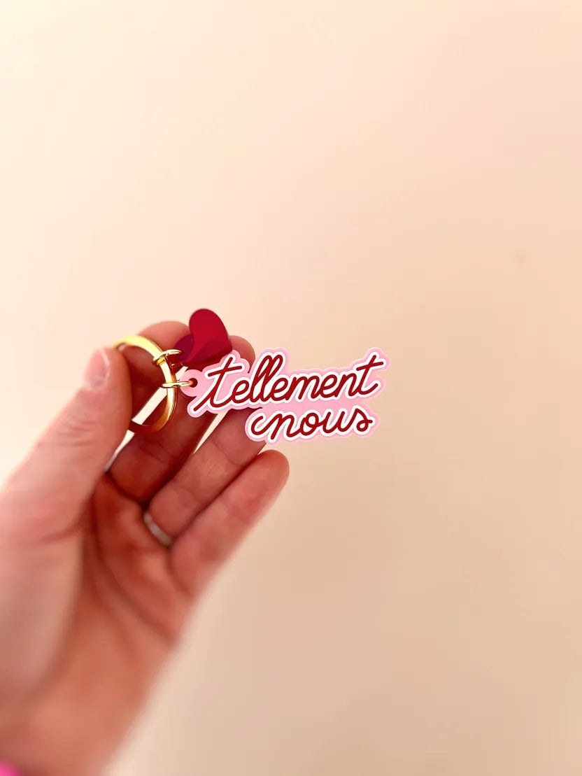 Porte-clé Tellement Nous - Print Your Love