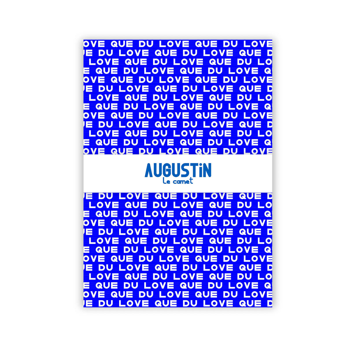 Carnet "Que Du Love" - AUGUSTIN