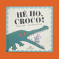 Livre "EH OH CROCO !" - MARCEL ET JOACHIM