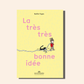 Livre "La très très bonne idée" - MARCEL ET JOACHIM
